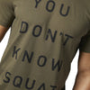 Don't Know Squat Tee