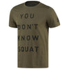 Don't Know Squat Tee