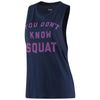 Don't Know Squat Tank