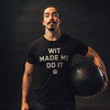 WIT Made Me Do It Tee